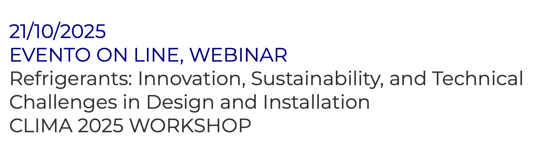 Refrigerants: Innovation, Sustainability, and Technical Challenges in Design and Installation CLIMA 2025